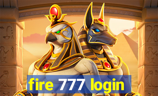 fire 777 login